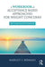 A Workbook of Acceptance-Based Approaches for Weight Concerns: The Accept Yourself! Framework by Margit Berman