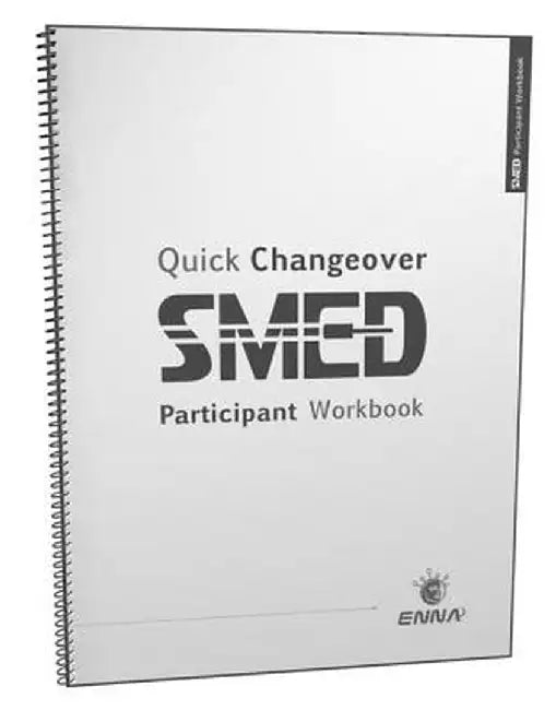 Quick Changeover: Participant Workbook: Participant Workbook by ENNA