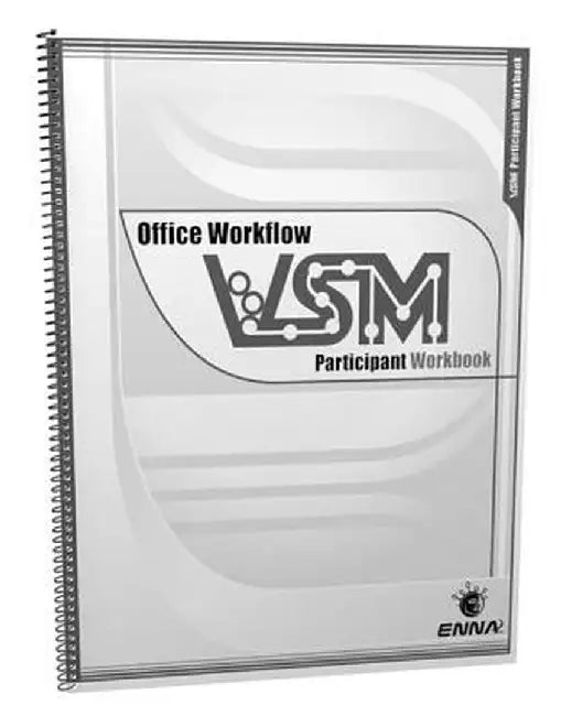 Vsm Office Workflow: Participant Workbook: Participant Workbook by ENNA
