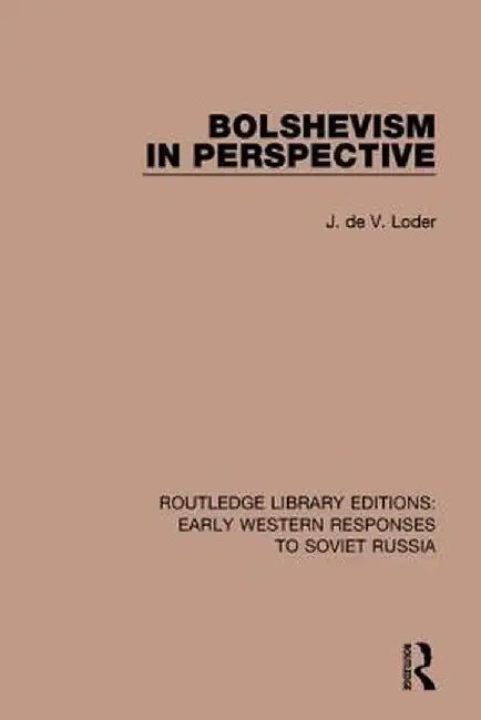 Bolshevism in Perspective by J. de V. Loder