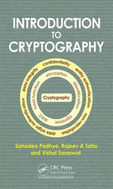 Introduction to Cryptography by Sahadeo Padhye