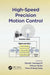 High-Speed Precision Motion Control by Takashi Yamaguchi