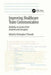 Improving Healthcare Team Communication: Building on Lessons from Aviation and Aerospace by Christopher P. Nemeth