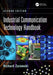 Industrial Communication Technology Handbook by Richard Zurawski