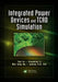 Integrated Power Devices and TCAD Simulation by Yue Fu