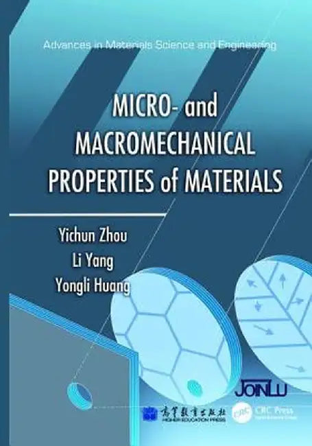 Micro- And Macromechanical Properties of Materials by Yichun Zhou