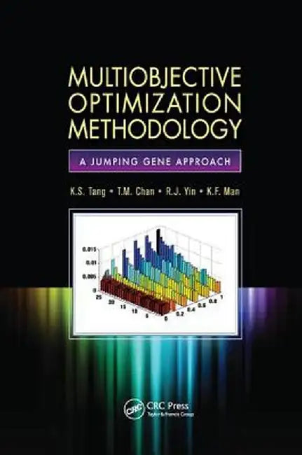 Multiobjective Optimization Methodology: A Jumping Gene Approach by K.S. Tang
