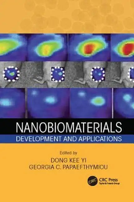 Nanobiomaterials: Development and Applications by Dong Yi