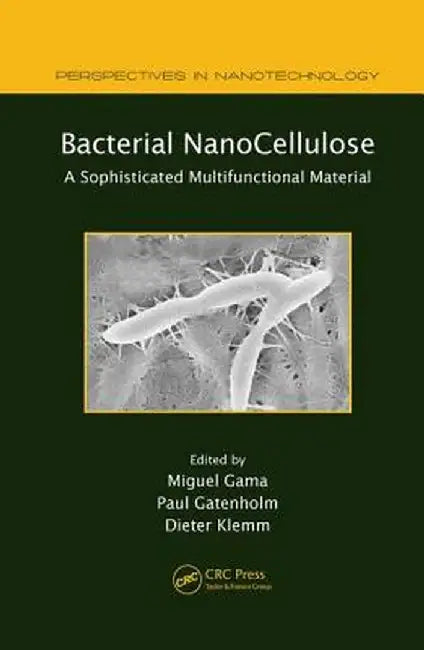 Bacterial Nanocellulose: A Sophisticated Multifunctional Material by Miguel Gama
