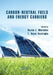 Carbon-Neutral Fuels and Energy Carriers by Nazim Z. Muradov