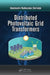 Distributed Photovoltaic Grid Transformers by Hemchandra Mad Shertukde