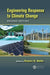Engineering Response to Climate Change by Robert G. Watts