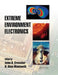 Extreme Environment Electronics by John D. Cressler