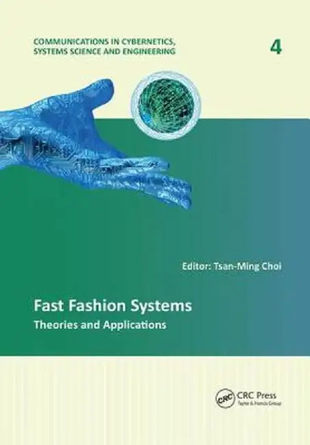 Fast Fashion Systems: Theories and Applications by Tsan-Ming Choi