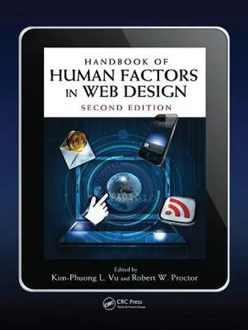 Handbook of Human Factors in Web Design by Kim-Phuong L. Vu