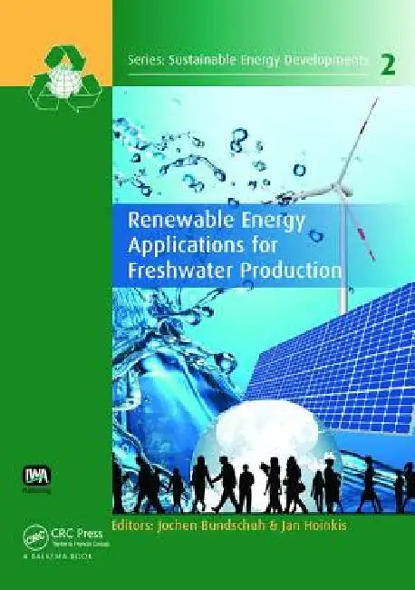 Renewable Energy Applications for Freshwater Production by Jochen Bundschuh