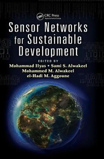 Sensor Networks for Sustainable Development by Mohammad Ilyas