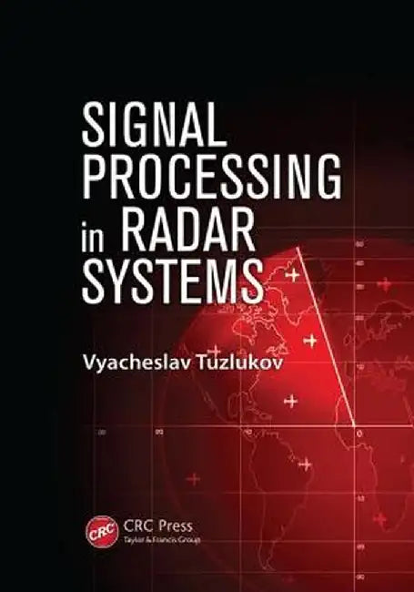 Signal Processing in Radar Systems by Vyacheslav Tuzlukov