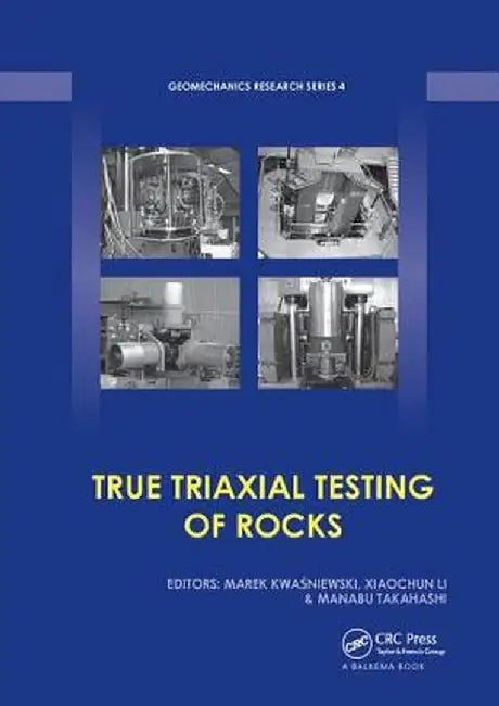 True Triaxial Testing of Rocks by Marek Kwasniewski