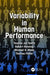 Variability in Human Performance by Thomas J. Smith