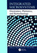 Integrated Microsystems: Electronics, Photonics, and Biotechnology by Krzysztof Iniewski