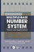 Multiple-Base Number System: Theory and Applications by Vassil Dimitrov