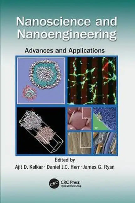 Nanoscience and Nanoengineering: Advances and Applications by Ajit D. Kelkar