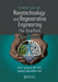 Nanotechnology and Regenerative Engineering: The Scaffold, Second Edition by Cato T. Laurencin