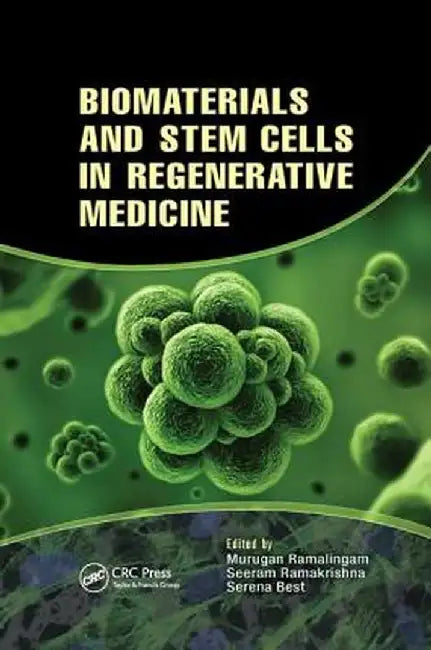 Biomaterials and Stem Cells in Regenerative Medicine by Murugan Ramalingam