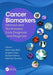 Cancer Biomarkers: Minimal and Noninvasive Early Diagnosis and Prognosis by Debmalya Barh