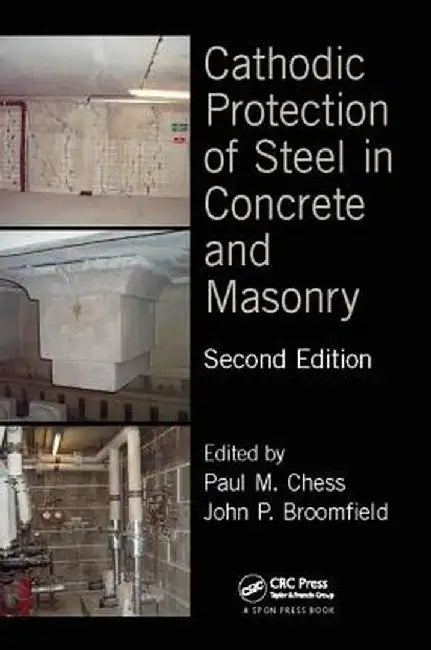 Cathodic Protection of Steel in Concrete and Masonry by Paul M. Chess