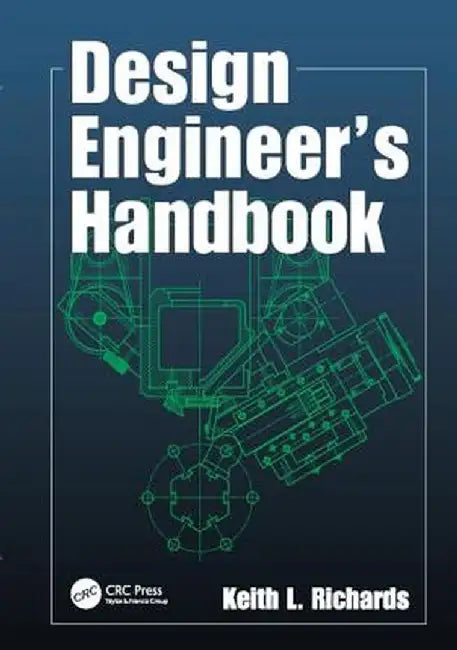 Design Engineer's Handbook by Keith L. Richards