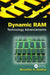 Dynamic RAM: Technology Advancements by Muzaffer A. Siddiqi