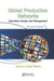 Global Production Networks: Operations Design and Management, Second Edition by Ander Errasti