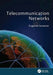 Telecommunication Networks by Eugenio Iannone