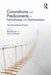 Conundrums and Predicaments in Psychotherapy and Psychoanalysis: The Clinical Moments Project by Richard Tuch