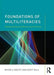 Foundations of Multiliteracies: Reading, Writing and Talking in the 21st Century by Michèle Anstey