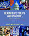 Health Care Policy and Practice:A Biopsychosocial Perspective by Moniz