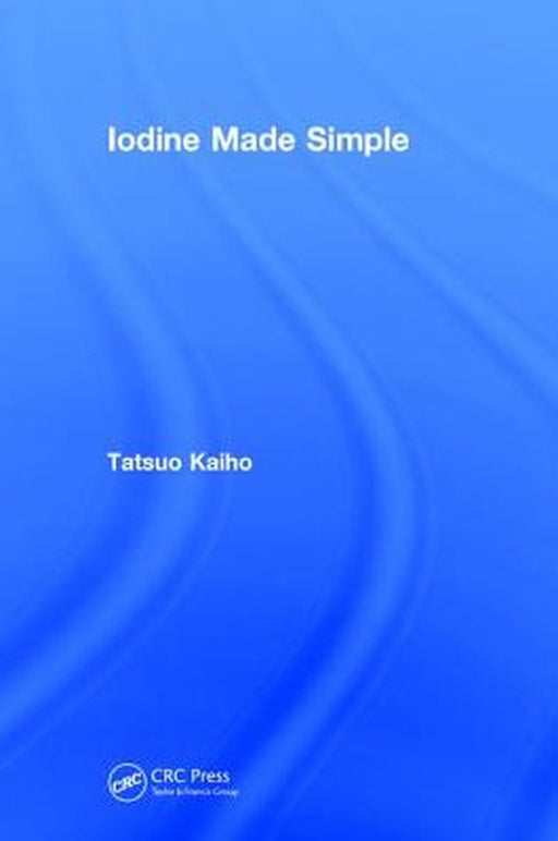 Iodine Made Simple by Tatsuo Kaiho