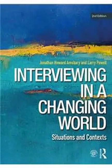 Interviewing in a Changing World by AMSBARY