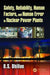 Safety, Reliability, Human Factors, and Human Error in Nuclear Power Plants by B.S. Dhillon