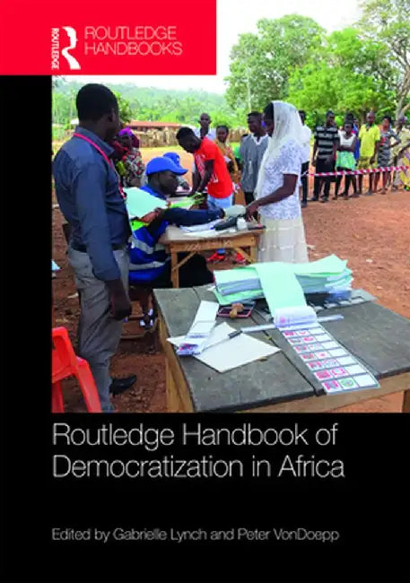 Routledge Handbook of Democratization in Africa by Vondoepp Peter
