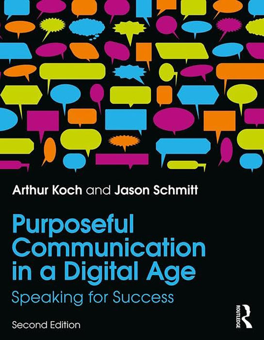 Purposeful Communication in a Digital Age by SCHMITT