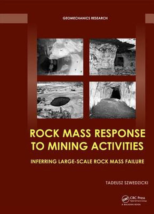 Rock Mass Response to Mining Activities:Inferring Large-Scale Rock Mass Failure by Szwedzicki