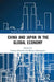 China and Japan in the Global Economy by Tomoo Kikuchi