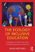 The Ecology of Inclusive Education: Strategies to Tackle the Crisis in Educating Diverse Learners by David Mitchell