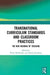 Transnational Curriculum Standards and Classroom Practices: The New Meaning of Teaching by Ninni Wahlström