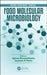 Food Molecular Microbiology by Spiros Paramithiotis