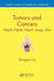 Tumors and Cancers: Head - Neck - Heart - Lung - Gut by Dongyou Liu