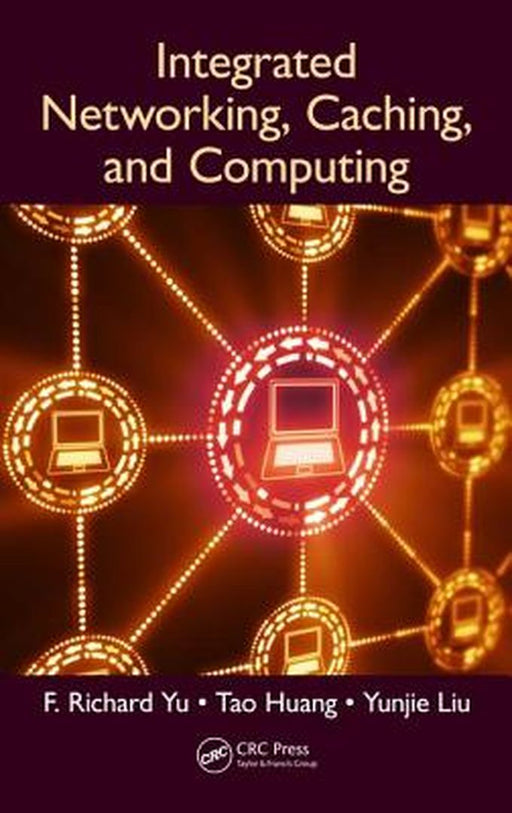 Integrated Networking Caching and Computing by Yu